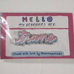anna parade hello my pronouns are TRANS enamel Pin gay pride LGBTQ+ New